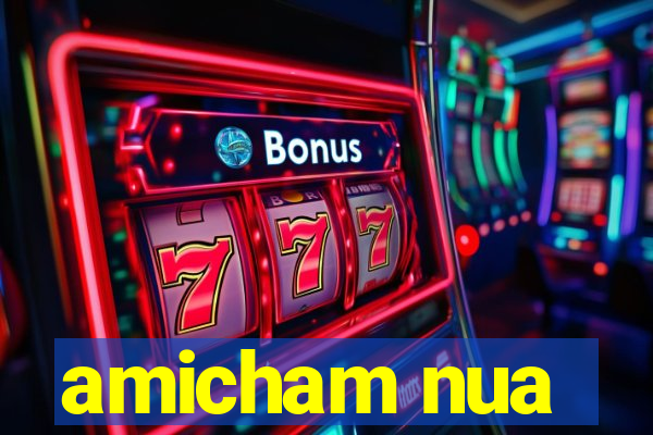 amicham nua